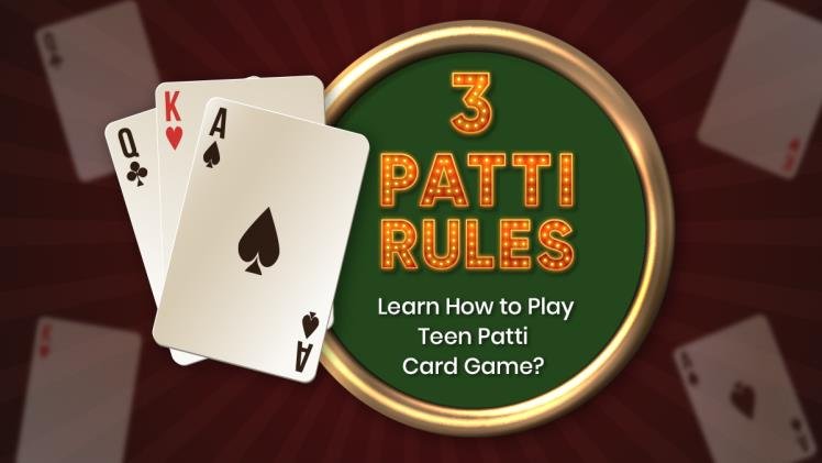 Basic Teen Patti Rules
